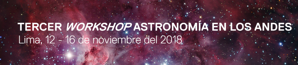 Tercer Workshop Astronomía en los Andes