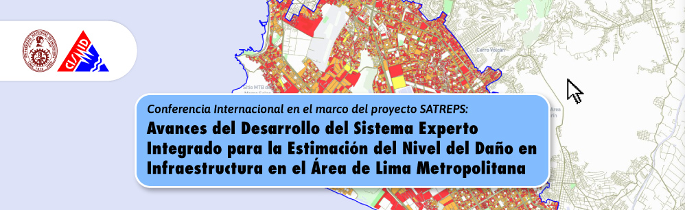 Avances del Desarrollo del Sistema Experto Integrado para la Estimación del Nivel del Daño en Infraestructura en el Área de Lima Metropolitana