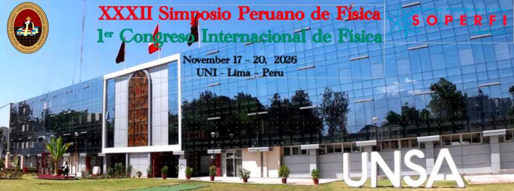 XXXII Simposio Peruano de Física -- 1er Congreso Internacional de Física 2026