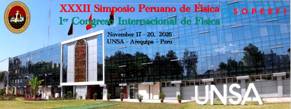 XXXII Simposio Peruano de Física -- 1er Congreso Internacional de Física 2026